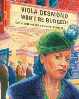 Viola Desmond Won't Be Budged!, Paperback/Jody Nyasha Warner