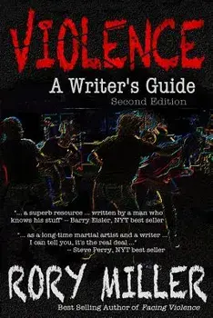 Violence: A Writer's Guide, Paperback/Rory a. Miller
