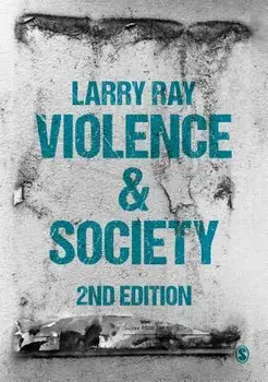 Violence and Society, Paperback/Larry Ray