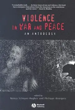 Violence in War and Peace, Paperback/Nancy Scheper-Hughes