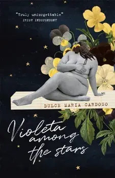 Violeta among the Stars, Paperback/Dulce Maria Cardoso