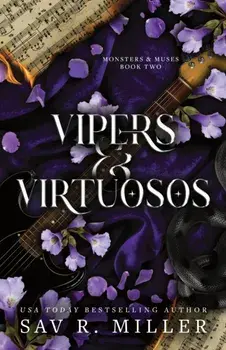 Vipers and Virtuosos. A Dark and Spicy Rockstar Romance Based on Orpheus and Eurydice, Paperback/Sav R. Miller