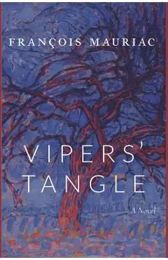 Vipers' Tangle - François Mauriac