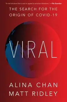 Viral: The Search for the Origin of Covid-19, Paperback/Matt Ridley
