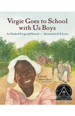 Virgie Goes to School with Us Boys - Elizabeth Fitzgerald Howard