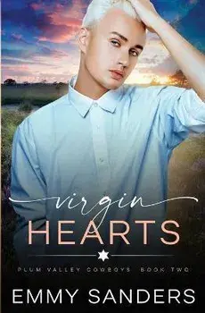 Virgin Hearts (Plum Valley Cowboys Book 2), Paperback/Emmy Sanders