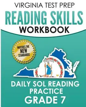 Virginia Test Prep Reading Skills Workbook Daily Sol Reading Practice Grade 7: Preparation for the Sol Reading Tests, Paperback/V. Hawas