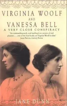 Virginia Woolf And Vanessa Bell, Paperback/Jane Dunn