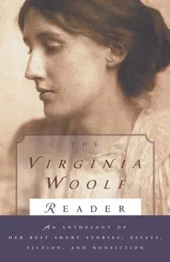 Virginia Woolf Reader - Virginia Woolf