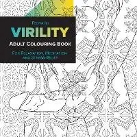 Virility Adult Coloring Book: for Relaxation, Meditation and Stress-Relief, Paperback/Fedya Ili