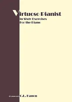 Virtuoso Pianist in 60 Exercises: Complete, Paperback/C. L. Hanon