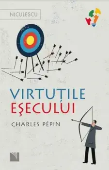 Virtutile esecului/Charles Pepin
