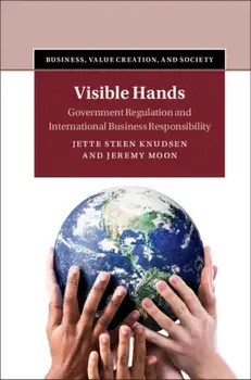 Visible Hands. Government Regulation and International Business Responsibility, Hardback/***