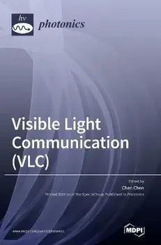 Visible Light Communication (VLC), Hardcover/Chen Chen