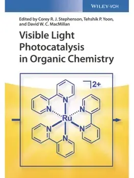 Visible Light Photocatalysis in Organic Chemistry, Hardback/***