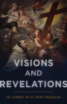 Visions and Revelations, Paperback/Of St Mary Magdalen Gabriel