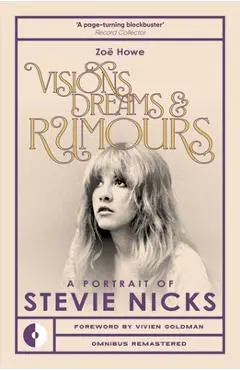 Visions, Dreams & Rumors - Zoe Howe
