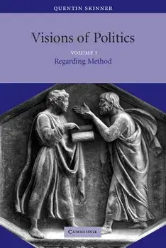 Visions of Politics V1, Paperback/Quentin Skinner