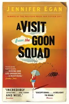 Visit From the Goon Squad, Paperback/Jennifer Egan