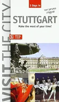 Visit the City - Stuttgart (3 Days In). Make the most of your time, Paperback/***