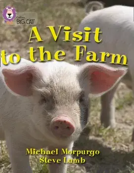Visit to the Farm. Band 07/Turquoise, Paperback/Michael Morpurgo