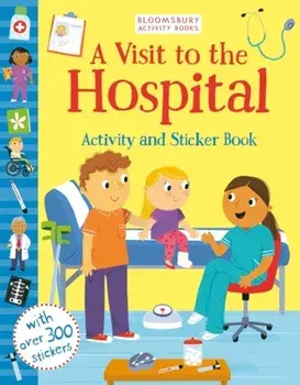 Visit to the Hospital Activity and Sticker Book, Paperback/***