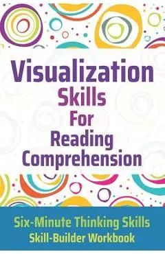 Visualization Skills for Reading Comprehension - Janine Toole Phd