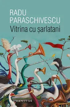 Vitrina cu sarlatani/Radu Paraschivescu