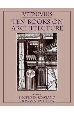 Vitruvius: 'ten Books on Architecture' - Vitruvius