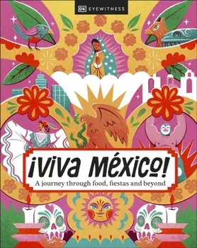 ¡Viva Mexico!, Hardback/DK Travel