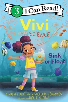 Vivi Loves Science: Sink or Float, Paperback/Kimberly Derting