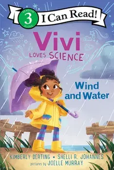 Vivi Loves Science: Wind and Water, Paperback/Kimberly Derting