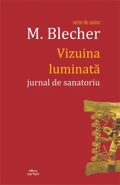 Vizuina luminata. Jurnal de sanatoriu
