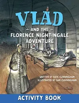 Vlad and the Florence Nightingale Adventure Activity Book, Paperback/Kate Cunningham