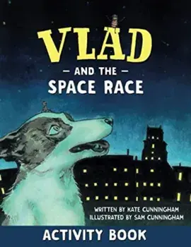Vlad and the Space Race Activity Book, Paperback/Kate Cunningham