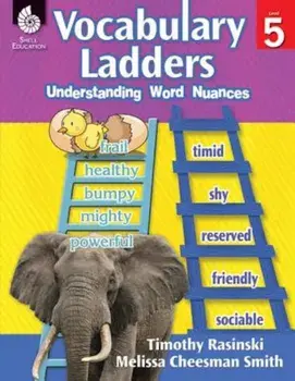 Vocabulary Ladders, Level 5: Understanding Word Nuances 'With CDROM', Paperback/Timothy Rasinski