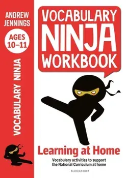 Vocabulary Ninja Workbook for Ages 10-11. Vocabulary activities to support catch-up and home learning, Paperback/Andrew Jennings