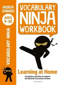 Vocabulary Ninja Workbook for Ages 9-10. Vocabulary activities to support catch-up and home learning, Paperback/Andrew Jennings