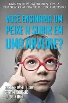 Você ensinaria um peixe a subir em uma árvore? (Portuguese), Paperback/Gary M. Douglas