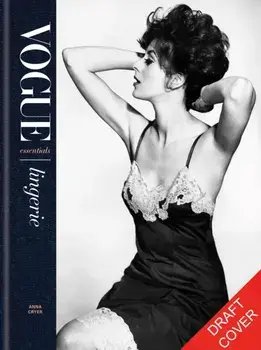 Vogue Essentials: Lingerie, Hardback/Anna Cryer
