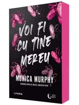 Voi fi cu tine mereu/Monica Murphy