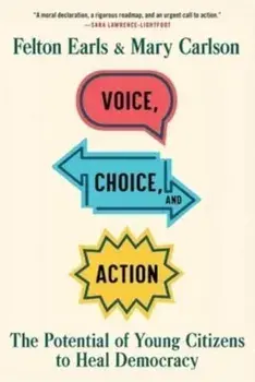 Voice, Choice, and Action. The Potential of Young Citizens to Heal Democracy, Paperback/***