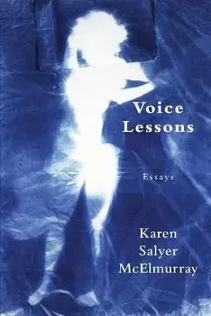 Voice Lessons, Paperback/Karen Salyer McElmurray