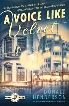 Voice Like Velvet, Paperback/Donald Henderson