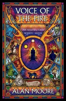 Voice of the Fire (25th Anniversary Edition), Paperback/Alan Moore