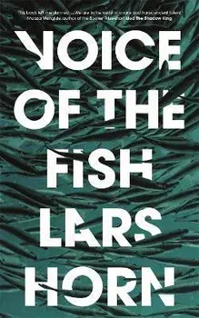 Voice of the Fish, Paperback/Lars Horn