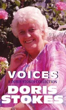 Voices a Doris Stokes Collection: Voices in My Ear, More Voices in My Ear, Paperback/Doris Stokes