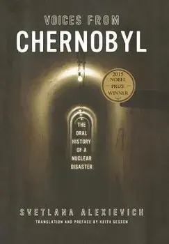 Voices from Chernobyl, Paperback/Svetlana Alexievich