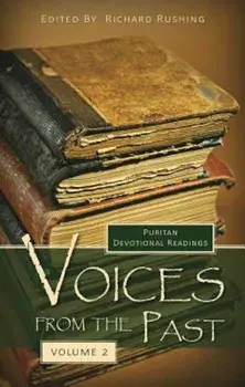 Voices from the Past: Volume 2, Hardcover/Richard Rushing