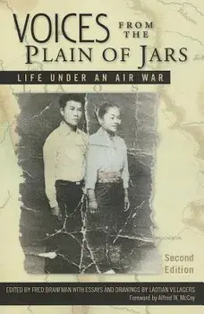 Voices from the Plain of Jars: Life Under an Air War, Paperback/Fred Branfman